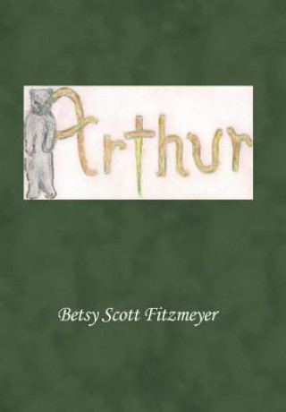 Könyv Arthur Betsy Scott Fitzmeyer
