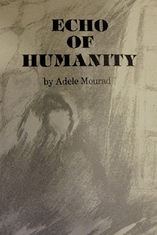 Книга Echo of Humanity Adele Mourad