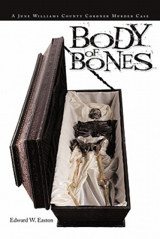 Knjiga Body of Bones Edward W Easton