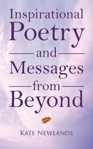 Book Inspirational Poetry and Messages from Beyond Kate Newlands