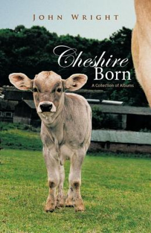 Kniha Cheshire Born John Wright