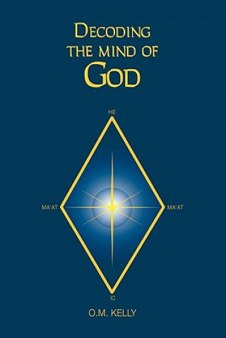 Libro Decoding the Mind of God O M Kelly