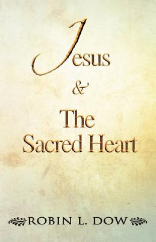 Libro Jesus & the Sacred Heart Robin L Dow