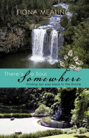Книга There's a Soul Somewhere Fiona Mealing
