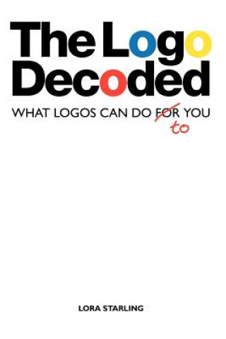 Knjiga LOGO Decoded Lora Starling