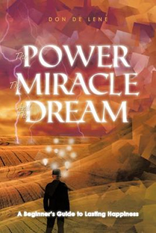 Livre Power, the Miracle and the Dream Don De Lene