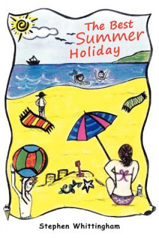 Könyv Best Summer Holiday Stephen Whittingham