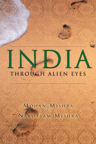 Kniha India Through Alien Eyes Narottam Mishra