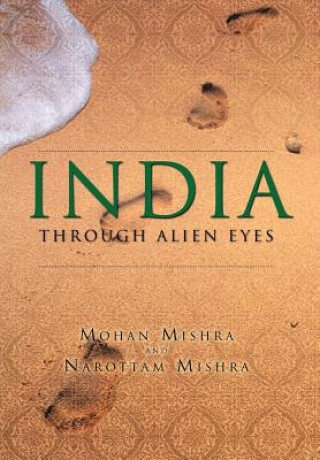 Könyv India Through Alien Eyes Narottam Mishra