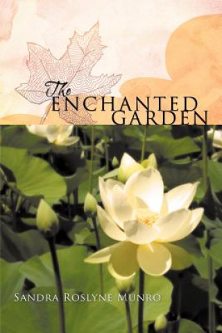 Book Enchanted Garden Sandra Roslyne Munro