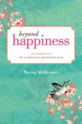 Knjiga Beyond Happiness Marnie McDermott