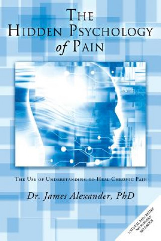 Book Hidden Psychology of Pain Dr James Alexander