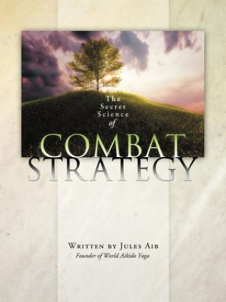 Könyv Secret Science of Combat Strategy Jules Aib