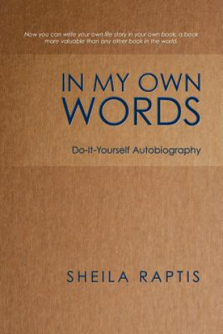 Carte In My Own Words Sheila Raptis