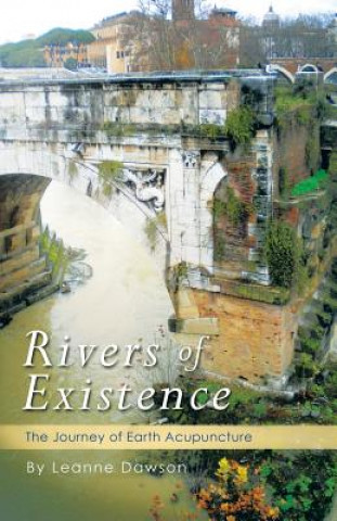 Kniha Rivers of Existence Leanne Dawson