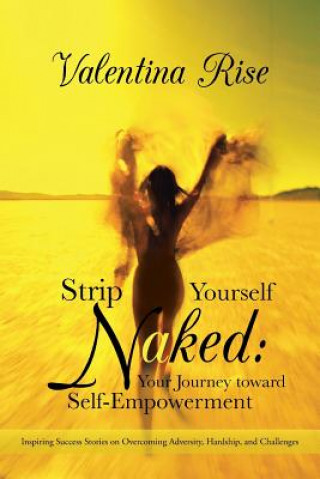 Könyv Strip Yourself Naked Valentina Rise