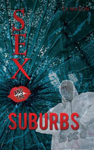 Livre Sex and the Suburbs Ej Mason