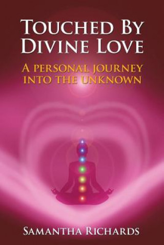 Book Touched by Divine Love Samantha Richards