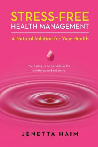 Kniha Stress-Free Health Management Jenetta Haim