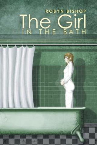 Könyv Girl in the Bath Robyn Bishop