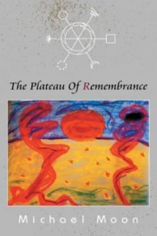 Libro Plateau of Remembrance Michael Moon