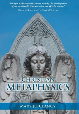 Kniha Christian Metaphysics Mary Jo Clancy
