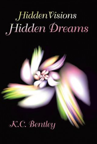 Libro Hidden Visions / Hidden Dreams K C Bentley