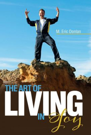 Carte Art of Living in Joy M Eric Donlan