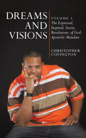 Knjiga Dreams and Visions Christopher Covington