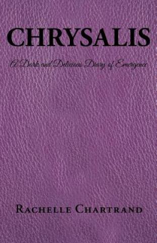 Книга Chrysalis Rachelle Chartrand