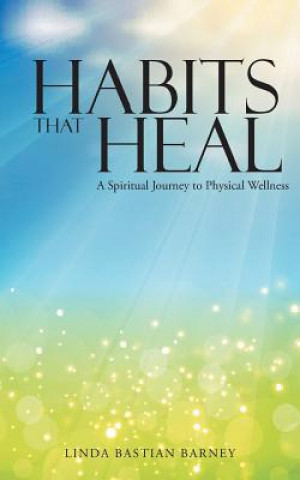 Carte Habits That Heal LINDA BASTIA BARNEY