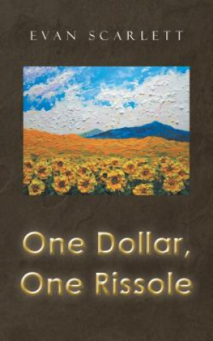 Книга One Dollar One Rissole Evan Scarlett