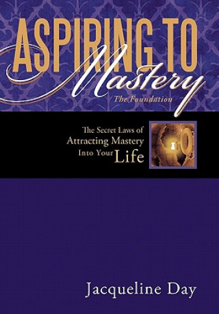 Libro Aspiring to Mastery the Foundation Jacqueline Day