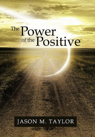 Knjiga Power of the Positive Jason M Taylor