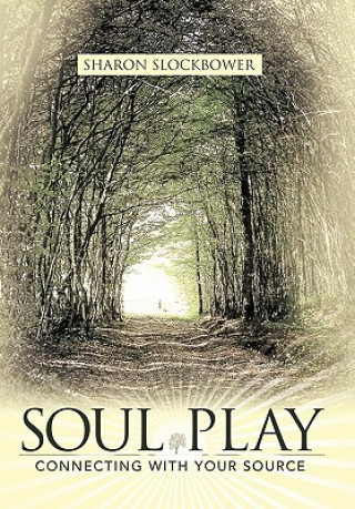 Kniha Soul Play Sharon Slockbower