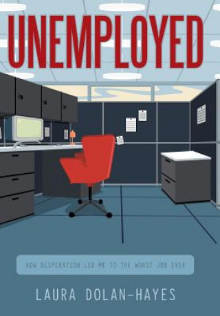 Buch Unemployed Laura Dolan-Hayes