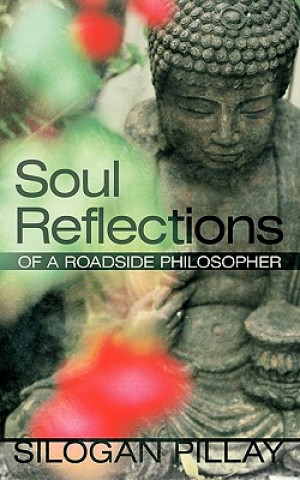 Knjiga Soul Reflections Silogan Pillay
