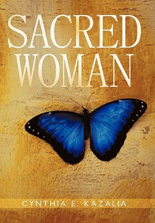 Kniha Sacred Woman Cynthia E Kazalia