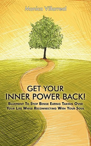 Knjiga Get Your Inner Power Back! Monica Villarreal