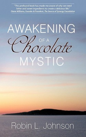 Carte Awakening of a Chocolate Mystic Robin L Johnson