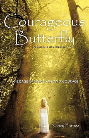 Книга Courageous Butterfly Nancy Forbes