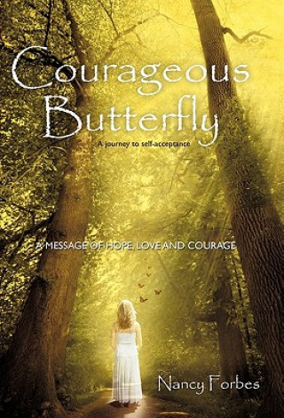 Книга Courageous Butterfly Nancy Forbes