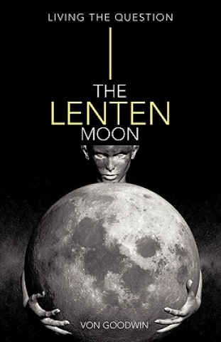 Könyv Lenten Moon Von Goodwin