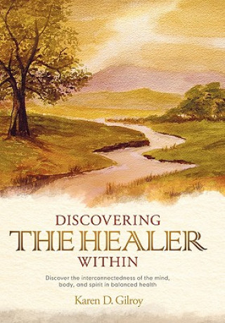 Carte Discovering the Healer Within Karen D Gilroy