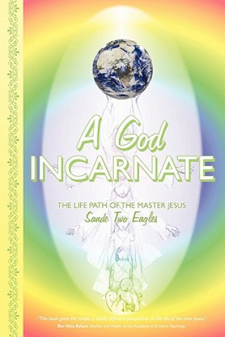 Knjiga God Incarnate Sande Two Eagles