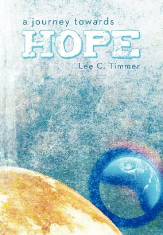 Livre Journey Towards Hope Lee C Timmer