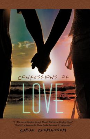 Könyv Confessions of Love Sarah Chemaissem