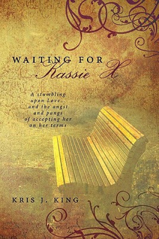 Könyv Waiting for Kassie X Kris J King