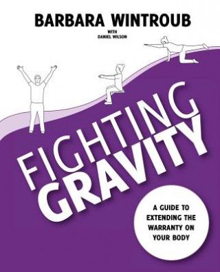 Kniha Fighting Gravity Barbara Wintroub