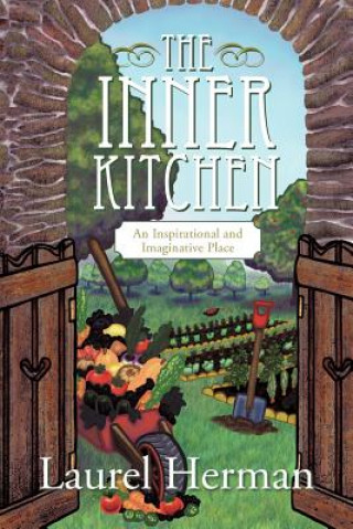 Knjiga Inner Kitchen Laurel Herman